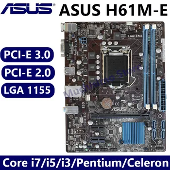 ASUS H61M-E Prvotne Motherboard I3 I5, I7 DDR3 16 G H61ME LGA1155 Intel H61 Namizje Mainboard PCI-E X16, Systemboard VGA Uporablja